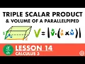 Volume of a Parallelepiped Using The Triple Scalar Product Calculus 3 Lesson 14 - JK Math