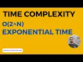 Big O 2 n - Exponential Time Complexity Worst Performance