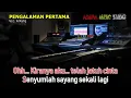 Download Lagu PENGALAMAN PERTAMA - ARAFIQ ( KARAOKE DANGDUT )