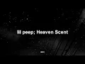 ☆ lil peep ☆ // heaven scent (sub español)