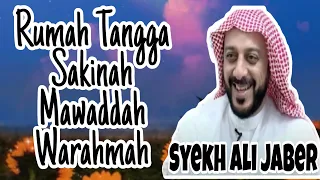 Download Syekh Ali Jaber || rumah tangga sakinah mawaddah warahmah || ceramah lucu singkat MP3