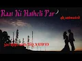 Download Lagu Raat Ki Hatheli Par | 320kbps HQ | 4Kanimated | Refugee | Abhishek, Kareena Kapoor | Udit Narayan