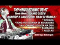 Lagu TAPANULI ETHNIC BEAT (REMIX MUSIC ROLAND DJECH) [ NONSTOP 5 LAGU BATAK ENAK DI TELINGA / DJ BATAK ]