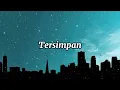 Lagu Tersimpan ~ our Story (Lyrics)