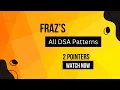 2 Pointers Fraz s All DSA Patterns