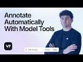 Annotate Automatically With Model Tools V7 Darwin Tutorial