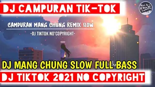 Download Dj Mang Chung Slow Full Bass || Dj Tik tok Viral Terbaru🎶Dj No Copyright Link Media fire MP3