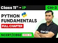 Class 11 IP Ch 3 Python Fundamentals - Complete Overview in One Python Tutorials