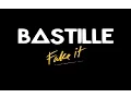 Lagu bastille - Fake It (LYRICS)