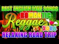 NEW BEST RELAXING NONSTOP REGGAE REMIX 2026 💕 BEST OF ENGLISH REGGAE LOVE SONGS 💕 NEW REGGAE NONSTOP