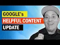 Google Helpful Content Update