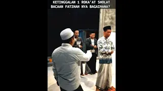 tertinggal 1 rakaat sholat fatihah nya bagaimana h toha abrori izin share santri senior
