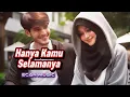 Download Lagu Hanya Kamu Selamanya - Lagu Sedih Romantis - Ecan Music