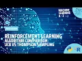 Learn Machine Learning Reinforcement Learning - Algorithm Comparison UCB vs Thompson Sampling