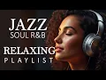 Lagu Smooth Jazz x R\u0026B Flow – Chill Grooves for Peaceful Days.
