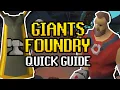BEST Smithing Training Method - Giants Foundry Quick Guide OSRS