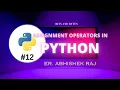 Assignment Operators in Python Zero To Job Ready