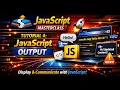 JavaScript Masterclass Tutorial 4 Javascript Output