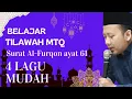 BELAJAR TILAWAH UNTUK MTQ// SURAH AL FURQON AYAT 61