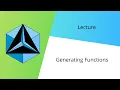 Generating Functions CNCM Lecture