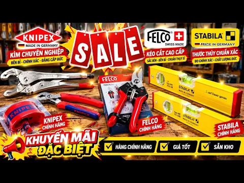 Khuyến mãi kìm Knipex - STABILA - FELCO tuần W2640