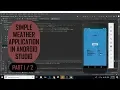 Simple Weather Application Part Android Studio Source Code Available API JSON