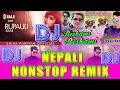 Lagu Nonstop Nepali Dj Remix || Best Nepali DJ Songs Collections 2078 || NEPALI DJ SONGS || DjRaaji Remix