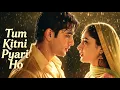 Lagu Tum Kitni Pyari Ho  | New Hindi Sad Romantic Love Song 2025 | Bollywood Evergreen | 90s Love Song