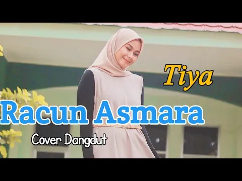 Download MP3 Racun Asmara - Tiya (Cover Dangdut) Video Lirik