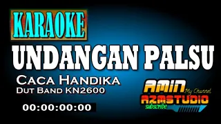 Download UNDANGAN PALSU || Caca Handika || KARAOKE MP3