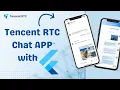 How to Create a Social Messaging App Using Tencent RTC Chat SDK with Flutter