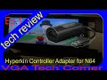 HYPERKIN N64 TO USB WILL IT FOR ON THE NINTENDO SWITCH gaming tech review
