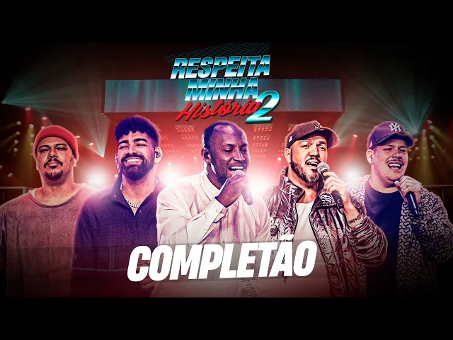Download MP3 Respeita Minha História 2 - COMPLETÃO (Thiaguinho, Ferrugem, Dilsinho, Sorriso Maroto, Belo e mais)
