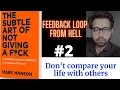 Secrets of Happy Life Feedback Loop From hell The subtle art of not Giving a Fu k 02