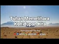 Download Lagu Tuhan Memelihara Hidup Kita - Renungan dan Doa Pagi -@RenunganMalamSuarainjil