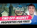Instantly Find Distressed Off-Market Properties for FREE