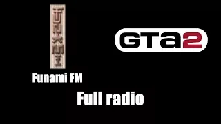 Download GTA 2 (GTA II) - Funami FM | Full radio MP3