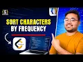 Sort Characters By Frequency heaps leetcode daily challenge java DSA Hindi