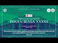 Lagu Misa Minggu Pekan Biasa XXXIII -   Minggu, 16 November 2025 jam 09.00