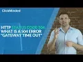 HTTP Status Code 504 What Is a 504 Error Gateway Time Out Response Code