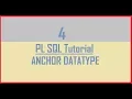 Tutorial 4 Anchor Datatype in PL SQL TYPE