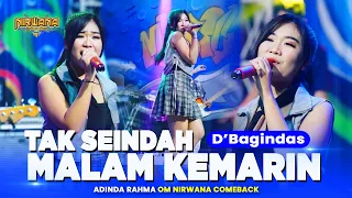 Download TAK SEINDAH MALAM KEMARIN ( Dbagindas ) - Adinda Rahma OM NIRWANA COMEBACK MP3
