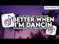 Lagu DJ BETTER WHEN I'M DANCIN MEGHAN TRAINOR SLOW BASS VIRAL TIKTOK