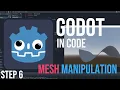 Godot in Code Step 6 Mesh Manipulation Mes ataTool ArrayMesh Functions