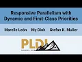 PLDI 26 Responsive Parallelism with Dynamic and First-Class Priorities