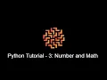 Python Programming - Tutorial 3 Number and Math