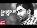 Download Lagu Latest Punjabi Song 2017 | Chandigarh Waliye | Sharry Mann | Lyrical Video