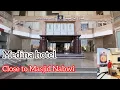 Download Lagu Madina Hotel Artal Al Tayeba Near Masjid e Nabwi