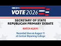 Wyoming Secretary of State Republican Primary Debate