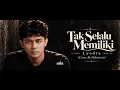 Tak Selalu Memiliki - Lyodra (Cover By Pahvinvio)